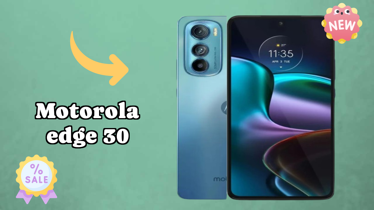 Motorola Edge 30 at ₹19,990 - Best Deal Available