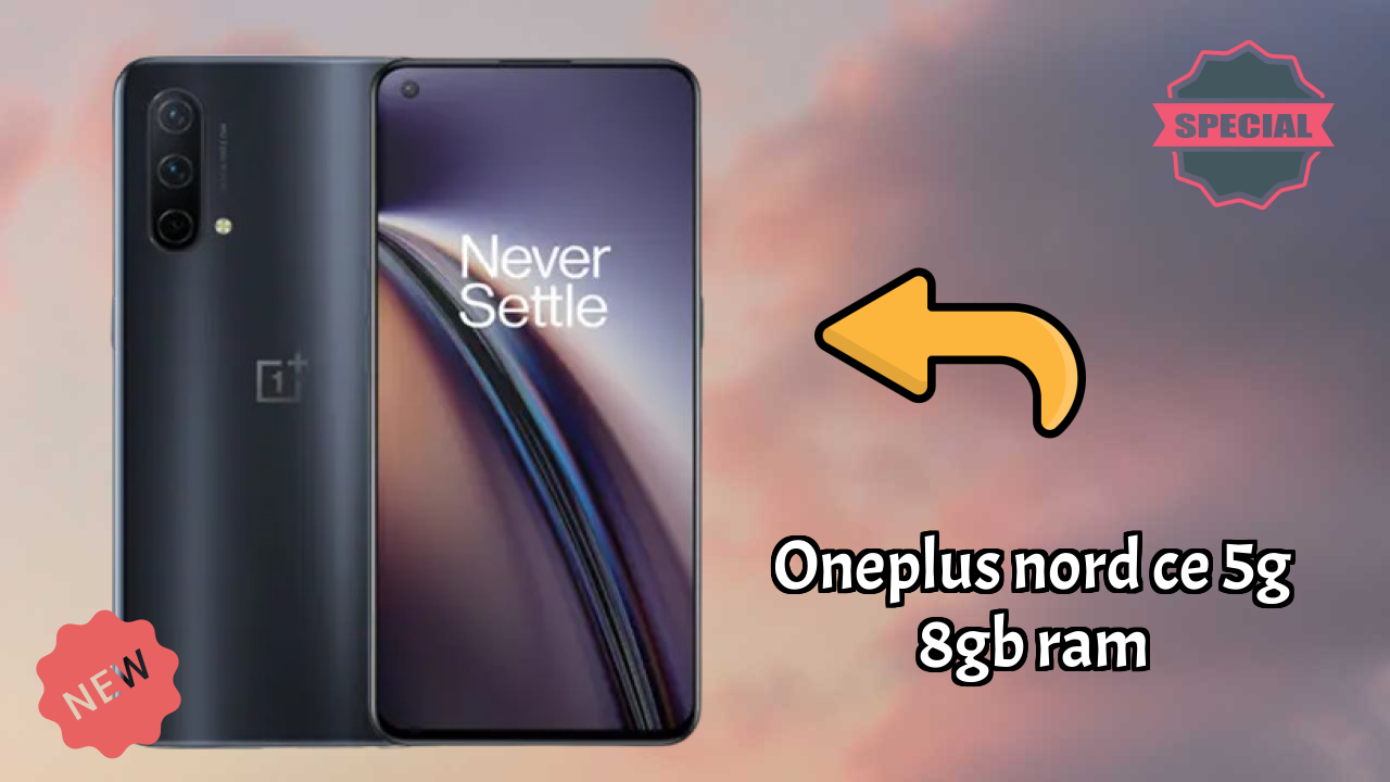 OnePlus Nord CE 5G 8GB RAM Price: ₹21,999 - Complete Analysis