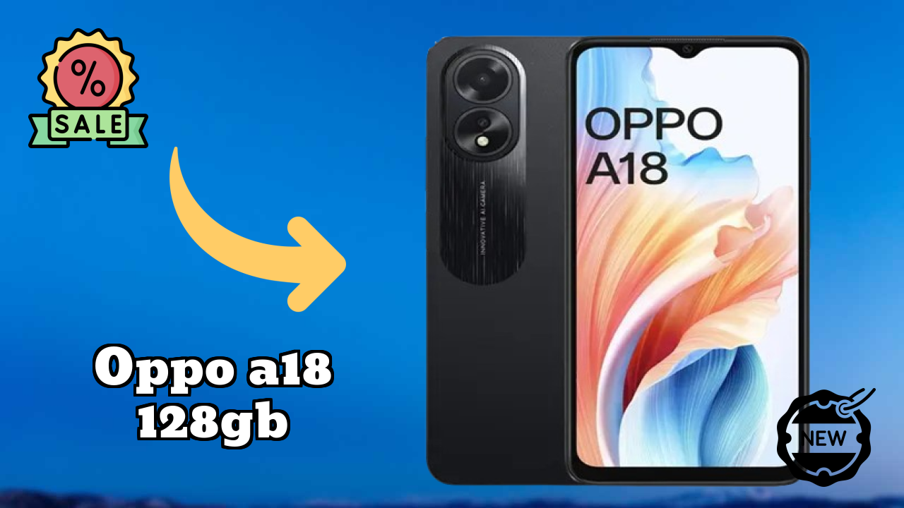 OPPO A18 128GB Battery Life: 5000 MAh How Long Lasts