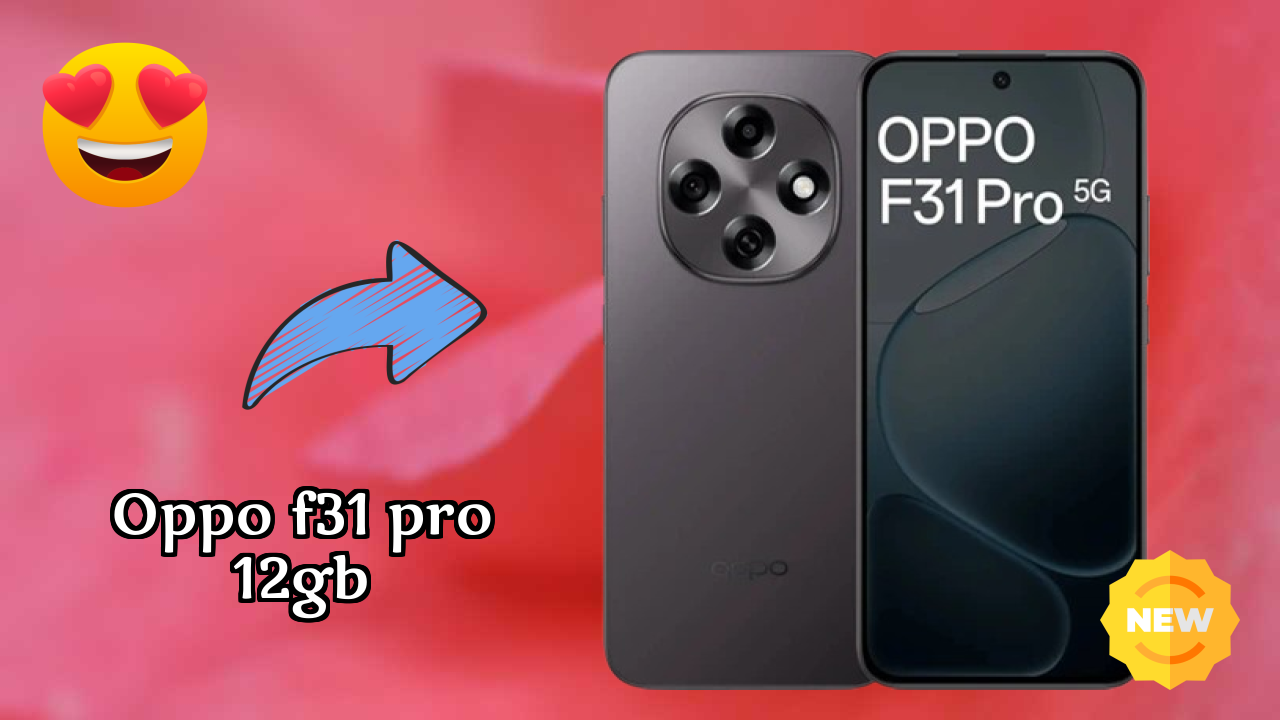 OPPO F31 Pro 12GB Battery Life: 7000 MAh Real-World Test