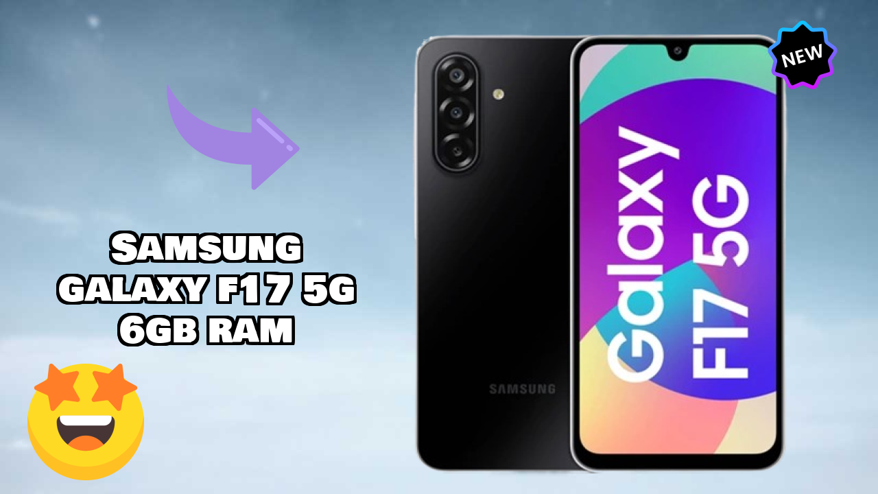 Samsung Galaxy F17 5G 6GB RAM Display Analysis: Super AMOLED Quality