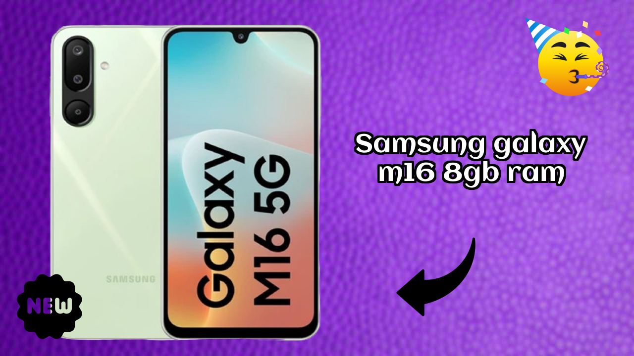 Samsung Galaxy M16 8GB RAM Battery Life: 5000 MAh Real-World Review