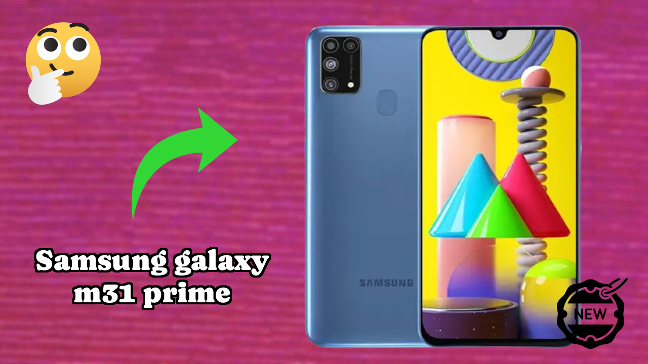 Samsung Galaxy M31 Prime Price: ₹17,499 - Worth the Investment?