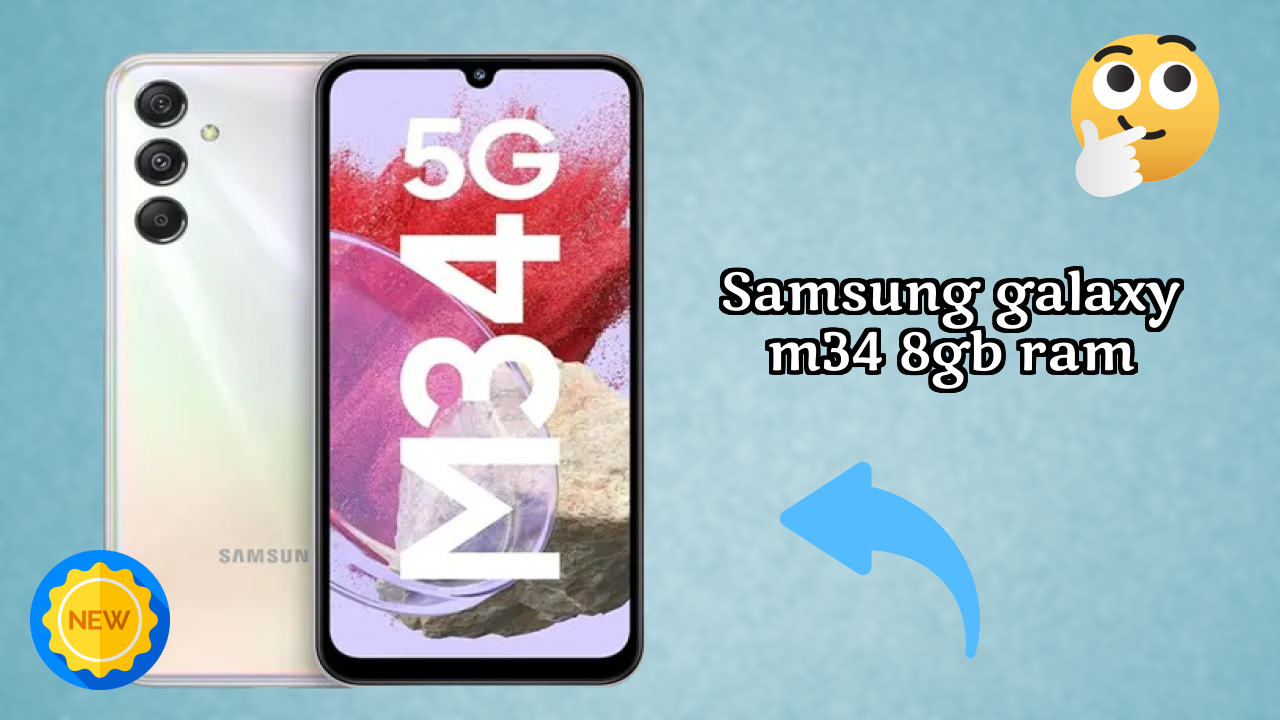 Samsung Galaxy M34 8GB RAM Battery Life: 6000 MAh Charging Speed