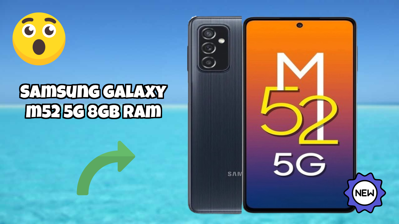 Samsung Galaxy M52 5G 8GB RAM Price Alert: Dropped to ₹25,749 Today!